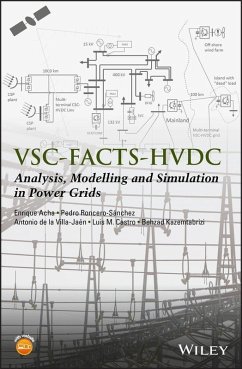 VSC-FACTS-HVDC (eBook, PDF) - Acha, Enrique; Roncero-Sánchez, Pedro; de la Villa-Jaen, Antonio; Castro, Luis M.; Kazemtabrizi, Behzad