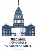 Democracy: An American Novel (eBook, ePUB)
