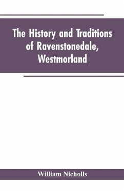 The history and traditions of Ravenstonedale, Westmorland - Nicholls, William