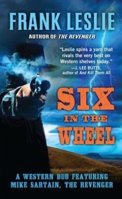 Six in the Wheel: A Western Duo - Leslie, Frank