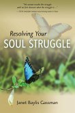 Resolving Your Soul Struggle