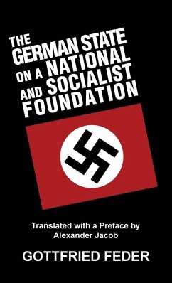 The German State on a National and Socialist Foundation - Feder, Gottfried