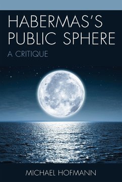 Habermas's Public Sphere - Hofmann, Michael