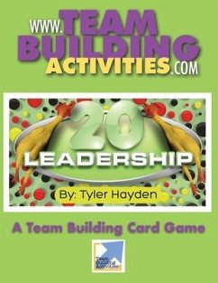 Leadership 20: A Team Building Card Game - Hayden, Tyler