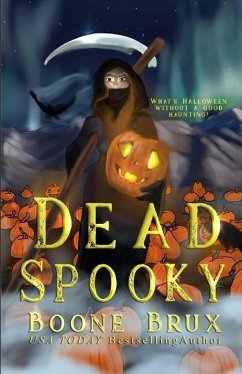 Dead Spooky: A Novella - Brux, Boone