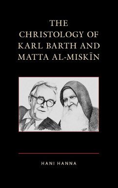 The Christology of Karl Barth and Matta al-Miskin - Hanna, Hani