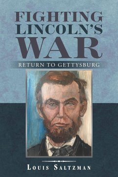 Fighting Lincoln's War - Saltzman, Louis