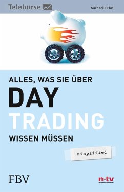 Alles, was Sie über Day-Trading wissen müssen - Plos, Michael