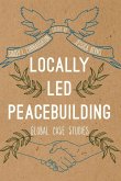 Locally Led Peacebuilding