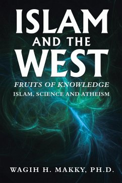 Islam and the West - Makky Ph. D., Wagih H.