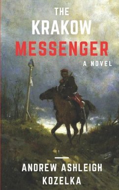 The Krakow Messenger - Kozelka, Andrew A.