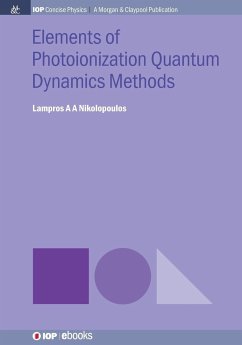 Elements of Photoionization Quantum Dynamics Methods - Nikolopoulos, Lampros A A