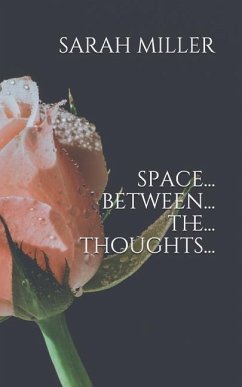 Space Between The Thoughts - Miller, Sarah