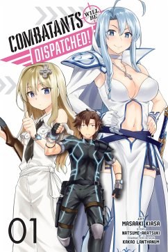 Combatants Will be Dispatched!, Vol. 1 (manga) - Akatsuki, Natsume