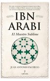 Ibn Arabi. El Maestro Sublime