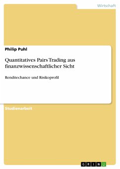 Quantitatives Pairs Trading aus finanzwissenschaftlicher Sicht (eBook, PDF)
