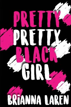 Pretty Pretty Black Girl - Laren, Brianna