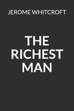 The Richest Man - Whitcroft, Jerome