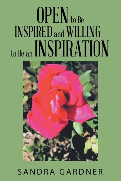 Open to Be Inspired and Willing to Be an Inspiration - Gardner, Sandra