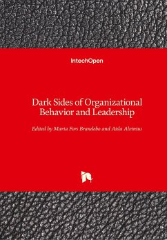 Dark Sides of Organizational Behavior and Leadership