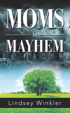 Moms in Mayhem - Winkler, Lindsey