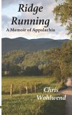 Ridge Running: A Memoir of Appalachia