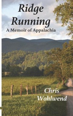 Ridge Running: A Memoir of Appalachia - Wohlwend, Chris