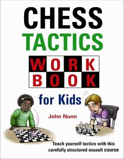 Chess Tactics Workbook for Kids - Nunn, John