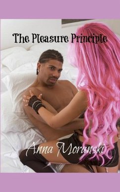 The Pleasure Principle - Moranski, Anna