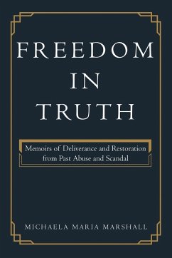 Freedom in Truth - Marshall, Michaela Maria