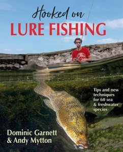 Hooked on Lure Fishing - Garnett, Dominic; Mytton, Andy