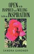Open to Be Inspired and Willing to Be... - Bild 1