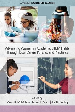 Advancing Women in Academic STEM Fields through Dual Career Policies and Practices (eBook, ePUB)