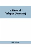 A history of Yealmpton (Devonshire)