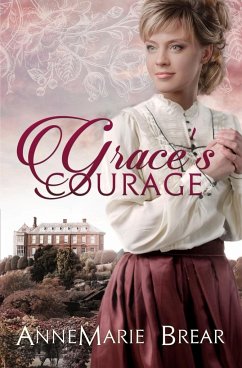 Grace's Courage - Brear, Annemarie