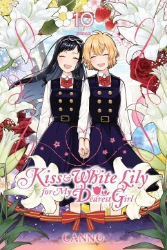 Kiss and White Lily for My Dearest Girl, Vol. 10 - Canno