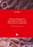 Physical Methods for Stimulation of Plant and Mushroom Development