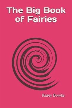 The Big Book of Fairies - Brooks, Kasey