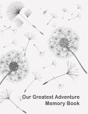 Our Greatest Adventure Memory Book