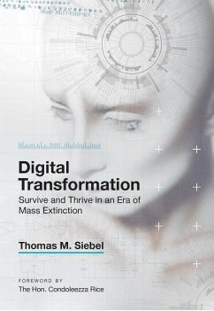 Digital Transformation: Survive and Thrive in an Era of Mass Extinction - Siebel, Thomas M.