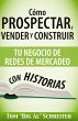 Cómo Prospectar, Vender Y Construir Tu... - Bild 1