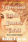 Expressions Untold - Moments Unfold