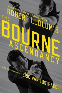 Robert Ludlum's (Tm) the Bourne Ascendancy - Lustbader, Eric Van