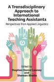A Transdisciplinary Approach to International Teaching Assistants