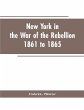 New York in the war of the rebellion,... - Bild 1