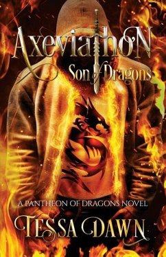 Axeviathon - Son of Dragons: A Pantheon of Dragons Novel - Dawn, Tessa