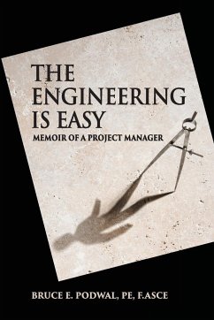 The Engineering Is Easy - Podwal, Bruce E