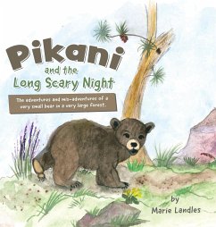 Pikani and the Long Scary Night - Landles, Marie