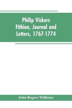 Philip Vickers Fithian, Journal and Letters, 1767-1774 - Williams, John Rogers