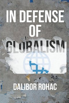 In Defense of Globalism - Rohac, Dalibor